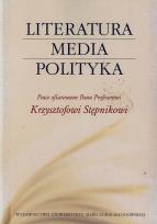 Okładka książki Literatura media polityka