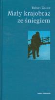 Okładka książki Mały krajobraz ze śniegiem
