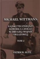 Okładka książki Michael Wittma. Najskuteczniejszy dowódca T2