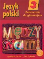 Okładka książki Między nami 3 Język polski Podręcznik
