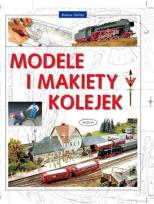Okładka książki Modele i makiety kolejek