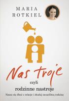Okładka książki Nas troje czyli rodzinne nastroje