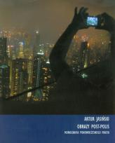 Okładka książki Obrazy post-polis