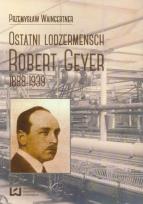 Okładka książki Ostatni lodzermensch Robert Geyer
