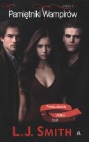 Okładka książki Pamiętniki wampirów Księga 1 Przebudzenie Walka Szał