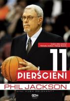 Okładka książki Phil Jackson. 11 pierścieni. Wydanie II uaktualnione