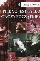 Okładka książki Piękno jest tylko gnozy początkiem