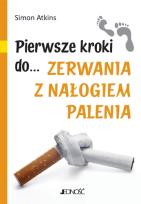 Okładka książki Pierwsze kroki do... zerwania z nałogiem palenia