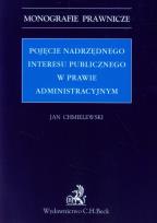 Okładka książki Pojęcie nadrzędnego interesu publicznego w prawie administracyjnym