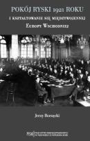 Opakowanie Pokój ryski 1921 roku i kształtowanie się międzywojennej Europy Wschodniej