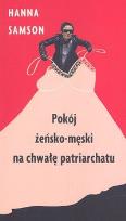 Okładka książki Pokój żeńsko-męski na chwałę patriarchatu