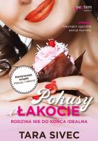 Okładka książki Pokusy i łakocie. Rodzina nie do końca idealna