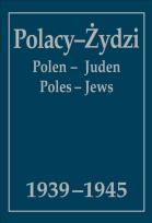 Okładka książki Polacy-Żydzi, Polen-Juden, Poles-Jews 1939-1945