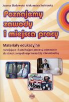 Okładka książki Poznajemy zawody i miejsca pracy. Materiały eduk.