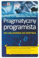 Okładka książki Pragmatyczny programista. Od czeladnika do mistrza