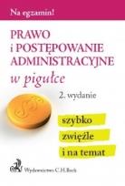 Okładka książki Prawo i postępowanie administracyjne w pigułce
