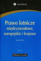 Okładka książki Prawo lotnicze międzynarodowe europejskie i krajowe