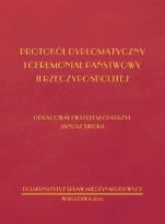 Okładka książki Protokół dyplomatyczny i ceremoniał państwowy II Rzeczypospolitej