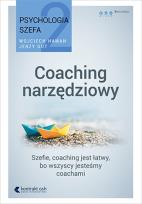 Okładka książki Psychologia szefa 2. Coaching narzędziowy