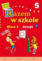 Okładka książki Razem w szkole SP 3 cz. 5 zeszyt WSIP