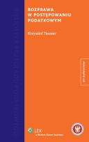 Okładka książki Rozprawa w postępowaniu podatkowym