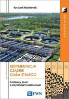Okładka książki Sedymentacja cząstek ciała stałego Podstawy teorii z przykładami zastosowań