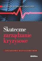Okładka książki Skuteczne zarządzanie kryzysowe