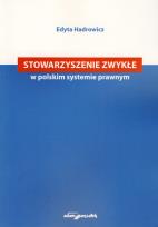 Okładka książki Stowarzyszenie zwykłe w polskim systemie prawnym