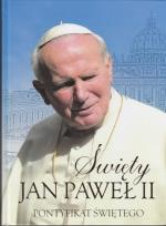 Okładka książki Święty Jan Paweł II.Pontyfikat Świętego