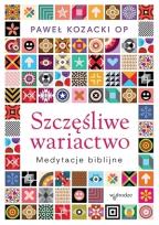 Okładka książki Szczęśliwe wariactwo. Medytacje biblijne