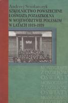 Okładka książki Szkolnictwo powszechne i oświata pozaszkolna w województwie poleskim w latach 1919-1939