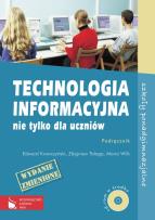 Okładka książki Technologia informacyjna nie tylko dla uczniów Podręcznik z płytą CD