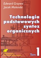 Okładka książki Technologia podstawowych syntez organicznych