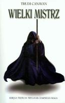 Okładka książki Trylogia czarnego maga T3 Wielki mistrz