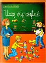 Okładka książki Uczę się czytać Książeczka sześciolatka