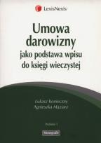 Okładka książki Umowa darowizny jako podstawa wpisu do księgi wieczystej