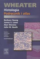 Okładka książki Wheater Histologia Podręcznik i atlas