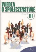 Okładka książki Wiedza o społeczeństwie 3 Podręcznik / Zeszyt ćwiczeń