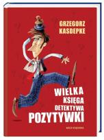 Okładka książki Wielka Księga Detektywa Pozytywki