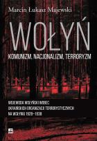 Okładka książki Wołyń. komunizm, nacjonalizm, terroryzm