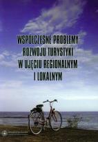 Opakowanie Współczesne problemy rozwoju turystyki w ujęciu regionalnym i lokalnym