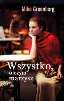 Okładka książki Wszystko, o czym marzysz