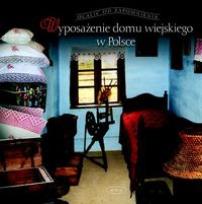Okładka książki Wyposażenie domu wiejskiego w Polsce