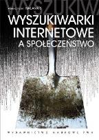 Okładka książki Wyszukiwarki internetowe a społeczeństwo