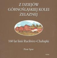 Okładka książki Z dziejów górnośląskiej kolei żelaznej