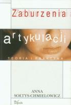 Okładka książki Zaburzenia artykulacji-teoria i praktyka