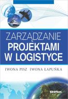 Okładka książki Zarządzanie projektami w logistyce