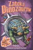 Okładka książki Zatoka Dinozaurów T.3 Marsz Opancerzonych Bestii