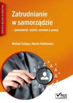 Okładka książki Zatrudnianie w samorządzie - wybór, powołanie, umowa o pracę