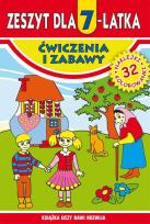 Okładka książki Zeszyt dla 7-latka. Ćwiczenia i zabawy